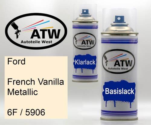 Ford, French Vanilla Metallic, 6F / 5906: 400ml Sprühdose + 400ml Klarlack - Set, von ATW Autoteile West.